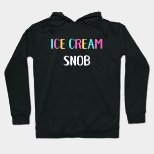 Ice Cream Snob Hoodie